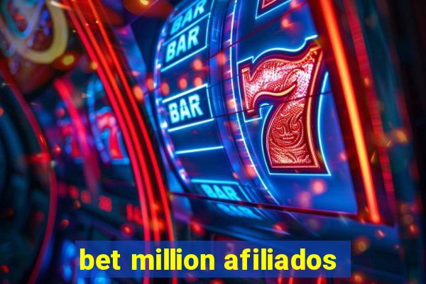 bet million afiliados